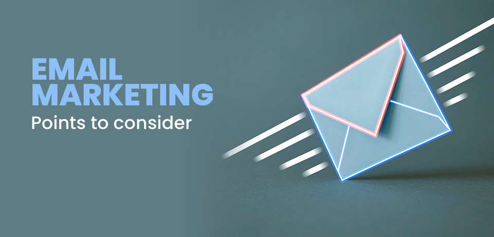 email marketing points to consider
