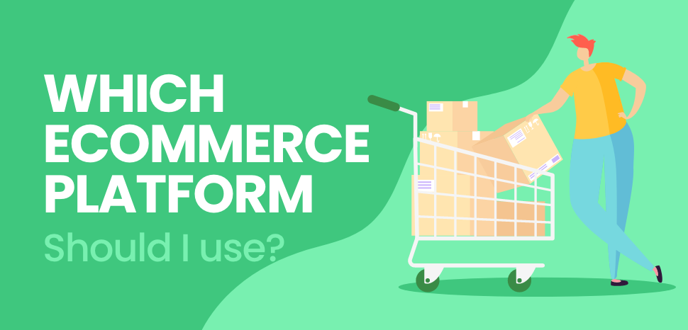 Which eCommerce platform should I use?