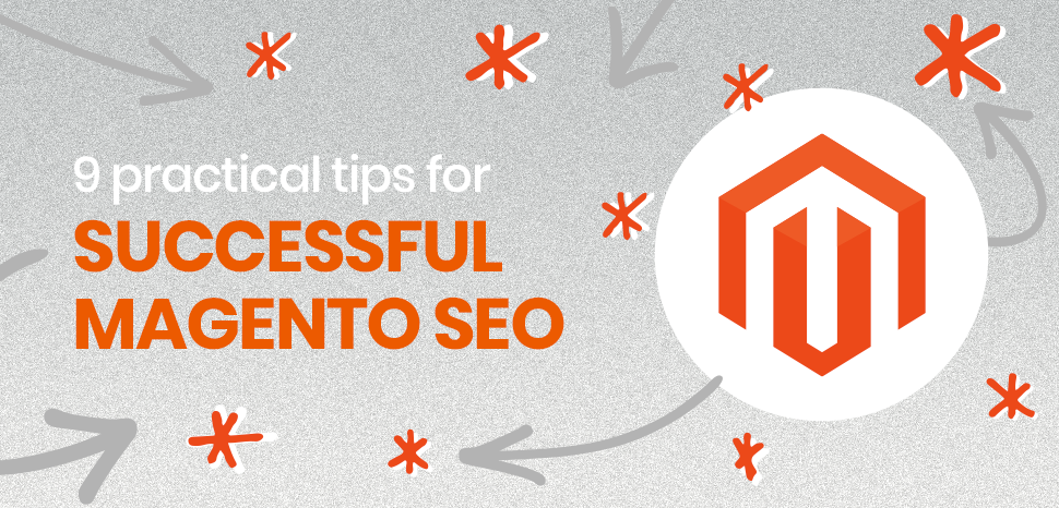 9 practical tips for successful Magento SEO